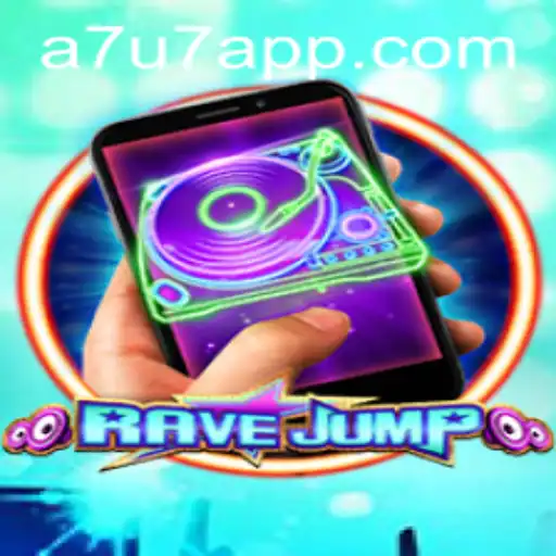 Dive into RaveJumpmobile: The Thrilling Experience of A7U7 Game Dynamics