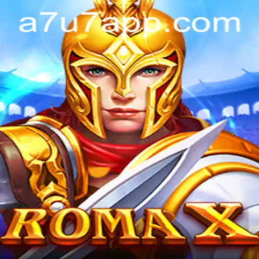 Explore RomaX: The Ultimate Game Experience with A7U7